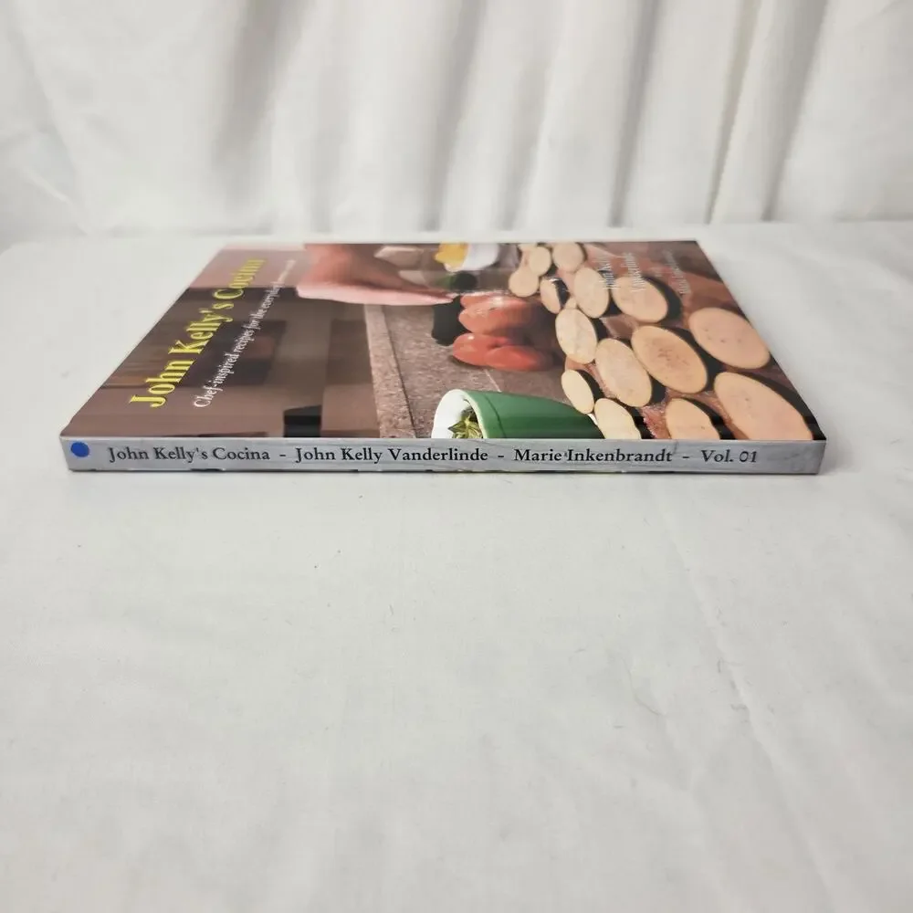 SIGNED John Kelly's Cocina Chef-Inspired Recipes Vanderlinde Marie Inkenbrandt